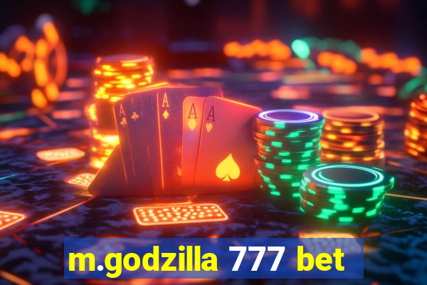 m.godzilla 777 bet